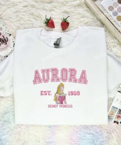 Aurora Est 1959 Embroidered Shirt, Disney Princess Embroidered Hoodie, Disney Characters Embroidered Sweatshirt (1)