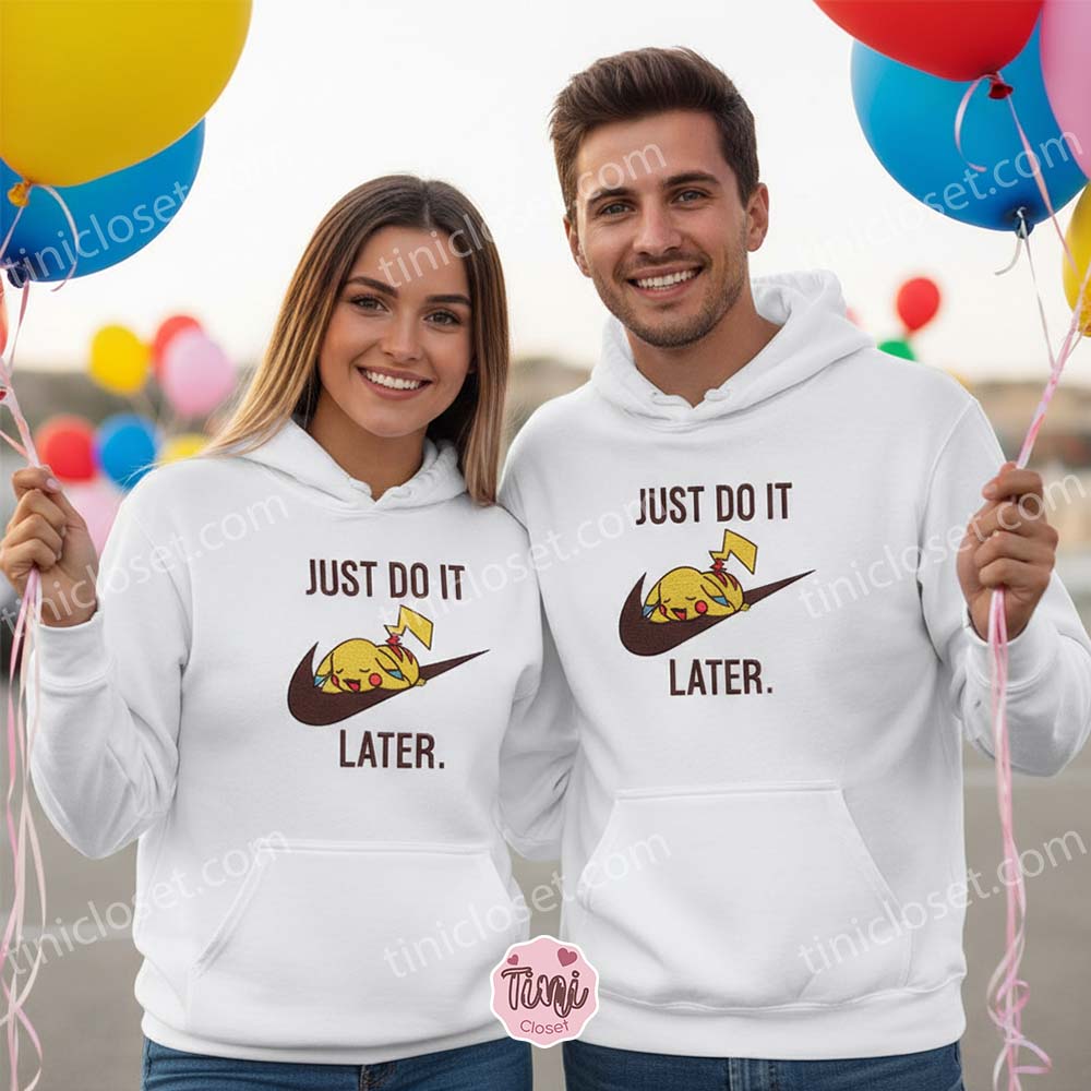 Just Do It Later Pikachu Embroidered Hoodie, Funny Sleeping Pokemon Sweatshirt, Funny Anniversary Gift Just Do It Later Pikachu Embroidered Hoodie, Funny Sleeping Pokemon Sweatshirt, Funny Anniversary Gift