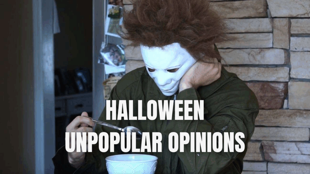 9 Unpopular Opinions About Halloween That Might Get Anyone Boo-ed Off the Internet