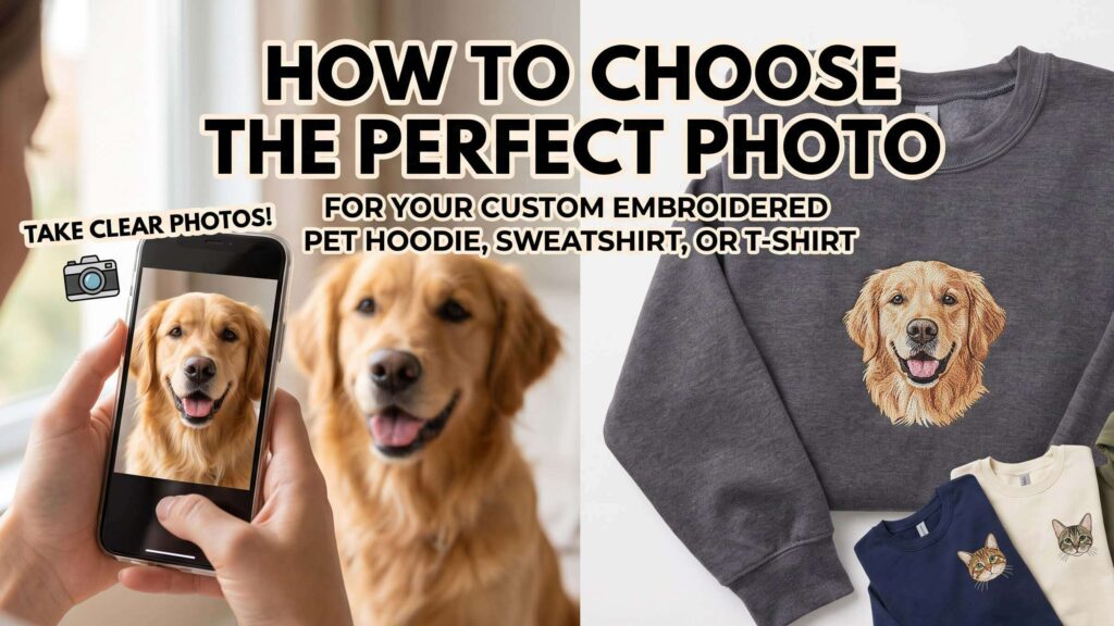 How to Choose the Perfect Photo for Your Custom Embroidered Pet Hoodie, Sweatshirt, or T-Shirt 1 How to Choose the Perfect Photo for Your Custom Embroidered Pet Hoodie, Sweatshirt, or T Shirt