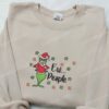 Grinch Ew People Embroidered Sweatshirt, Christmas Embroidered Shirt, Best Holiday Gift Ideas