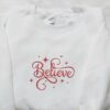 Believe Embroidered Shirt, Christmas Embroidered Hoodie, Best Gifts For Family