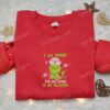 Grinch I Am Sorry The Nice Nurse Is On Vacation Embroidered Shirt, Christmas Embroidered Hoodie, Best Gifts For Family