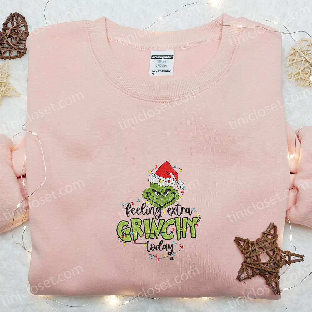 Feeling Extra Grinchy Today Embroidered Shirt, Movie Christmas Embroidered T-shirt, Best Christmas Gift Ideas